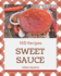 150 Sweet Sauce Recipes: Sweet Sauce Cookbook - Where Passion for Cooking Begins