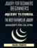 JQUERY For Beginners: JavaScript: JQUERY Tutorial: The Best Features Of JQUERY: JavaScript, PHP, CSS, HTML