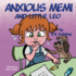 Anxious Memi and little Leo: A children's book about anxiety management, kids fears, mindfulness, feelings & emotions, ages 3 5, toddlers, kindergarten, preschool(Memi life Skills 3)