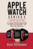 Apple Watch Series 6 User Guide: A complete Well Illustrated Guide on iWatch and WatchOS7, with Tricks, Tips & Shortcuts