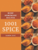 Wow! 1001 Homemade Spice Recipes: Keep Calm and Try Homemade Spice Cookbook