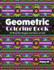 Geometric Coloring Book, Volume 40: 50 Beautiful Designs and Hours of Fun!!