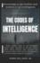 The Codes of Intelligence: Knowledge is not wisdom and wisdom is not intelligence.