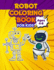 Robot Coloring Book for Kids, Ages 4-8: Ideal for Kids Ages 4-12