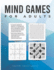 Mind Games for Adults (With Solutions): Sudoku, Word Searches, Crosswords, Cryptograms, and Many More!