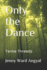 Only the Dance: Tanka Threads