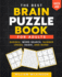 The Best Brain Puzzle Book: Sudoku, Jigsaw Sudoku, Word Search, Number Fill-In, Hashi, Domino, Hidato.