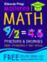Mastering Math Fractions and Decimals: 3000+ Problems - 180+ Drills - Adding, Subtracting, Multiplying, Dividing, Converting, Comparing and More!