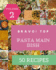 Bravo! Top 50 Pasta Main Dish Recipes Volume 2: Make Cooking at Home Easier with Pasta Main Dish Cookbook!