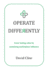 Operate Differently: Grow lasting value by sustaining marketplace influence