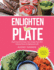 Enlighten Your Plate: Plant-Based & Gluten-Free Recipes from the Beloved Ezra's Enlightened Caf