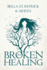 BROKEN but HEALING