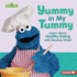 Yummy in My Tummy: Learn about Healthy Eating with Sesame Street (R)