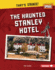 The Haunted Stanley Hotel