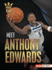 Meet Anthony Edwards: Minnesota Timberwolves Superstar