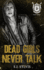 Dead Girls Never Talk: a Standalone Hate-to-Love Dark Boarding School Romance (St. Mary's)