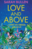 Love and Above: A journey into shamanism, a coma and joy