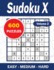 Sudoku X Volume 2: 600 Easy to Hard Puzzles