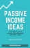 Passive Income Ideas: 14 Different Incomes Streams that Beginners Can Start Today