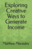 Exploring Creative Ways to Generate Income