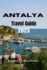 Antalya Travel Guide 2023