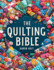 The Quilting Bible: From Beginner to Expert, Your Essential Resource to Unleash Creativity and Create Stunning Quilts. With Clear Instructions, Inspiring Projects and Large Images