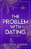 The Problem With Dating
