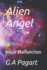 Alien Angel: Major Malfunction