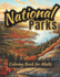 National Parks Coloring Book: Relaxing Outdoor Nature Landscape Scenery Coloring Book for Adults and Teens in Grayscale