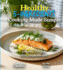 Healthy 5-Ingredients Cooking Made Simple: Effortless Nutrition - Unveiling the Magic of 100+ Simple Recipes, Pictures Included