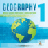 Geography 1 - Maps, Globes & Atlases Maps for Kids - Latitudes, Longitudes & Tropics 4th Grade Children's Science Education books