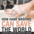 How Hand Washing Can Save the World A Children's Disease Book (Learning About Diseases)