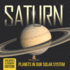 Saturn: Planets in Our Solar System Children's Astronomy Edition