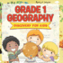Grade 1 Geography: Discovery for Kids (Geography for Kids)
