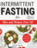 Intermittent Fasting for Men and Women Over 50: Complete Informative Guides to Intermittent Fasting with 14-Day Tasty Recipes Meal Plan to Lose Weight, Boost Energy and Regulate Metabolism for Beginners and Seniors