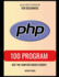 100 Php Program Examples Best for Beginners Php Programming Book