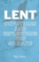 Lent Devotions and Reflections: for 40 Days