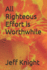 All Righteous Effort is Worthwhile