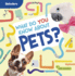 What Do You Know About Pets? (Quizzlers)