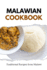 Malawian Cookbook: Traditional Recipes from Malawi