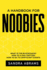 A Handbook for Noobies: What is the Blockchain? How to X (Fka Twitter) How to Go to Crypto/Nft Events
