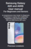 Samsung Galaxy A05 and A05S User manual For Beginners and Seniors: A comprehensive User Guide For Beginners and Seniors to explore the multifaceted capabilities of the Samsung Galaxy A05 and A05S Devi