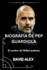 Biografa de Pep Guardiola: El cerebro del ftbol moderno