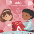 ABC Valentine's Day Book: Hearts, Hugs, and the ABCs of Love