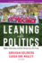 Leaning Into Politics: Higher Education and the Democracy We Need