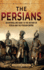 The Persians: An Enthralling Guide to the History of Persia and the Persian Empire