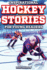 Inspirational Hockey Stories for Young Readers: 12 Unbelievable True Tales to Inspire and Amaze Young Hockey Lovers