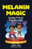 Melanin Magic: Affirming Poems for Young Black Hearts