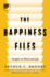 The Happiness Files: Insights on Work and Life by Arthur C. Brooks