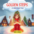 Golden Steps: A Christmas Tale